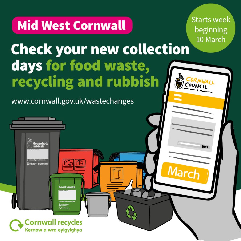 Graphic showing people to visit www.cornwall.gov.uk/wastechanges to check your new food waste, recycling and rubbish days.